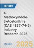 4-Methoxyindole-3-Acetonitrile (CAS 4837-74-5) Industry Research 2025: Global and Regional Market Trends 2019-2024 and Forecast to 2029- Product Image