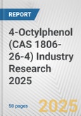 4-Octylphenol (CAS 1806-26-4) Industry Research 2025: Global and Regional Market Trends 2019-2024 and Forecast to 2029- Product Image