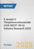 5-Acetyl-2-Thiophenecarboxamide (CAS 68257-89-6) Industry Research 2025: Global and Regional Market Trends 2019-2024 and Forecast to 2029- Product Image