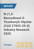 N-(1,3-Benzodioxol-5-Ylcarbonyl)-Glycine (CAS 27855-25-0) Industry Research 2025: Global and Regional Market Trends 2019-2024 and Forecast to 2029- Product Image