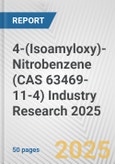 4-(Isoamyloxy)-Nitrobenzene (CAS 63469-11-4) Industry Research 2025: Global and Regional Market Trends 2019-2024 and Forecast to 2029- Product Image