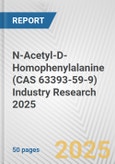 N-Acetyl-D-Homophenylalanine (CAS 63393-59-9) Industry Research 2025: Global and Regional Market Trends 2019-2024 and Forecast to 2029- Product Image