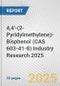 4,4'-(2-Pyridylmethylene)-Bisphenol (CAS 603-41-8) Industry Research 2025: Global and Regional Market Trends 2019-2024 and Forecast to 2029 - Product Image