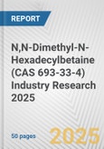 N,N-Dimethyl-N-Hexadecylbetaine (CAS 693-33-4) Industry Research 2025: Global and Regional Market Trends 2019-2024 and Forecast to 2029- Product Image