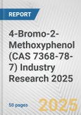 4-Bromo-2-Methoxyphenol (CAS 7368-78-7) Industry Research 2025: Global and Regional Market Trends 2019-2024 and Forecast to 2029- Product Image