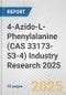 4-Azido-L-Phenylalanine (CAS 33173-53-4) Industry Research 2025: Global and Regional Market Trends 2019-2024 and Forecast to 2029 - Product Image