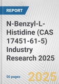 N-Benzyl-L-Histidine (CAS 17451-61-5) Industry Research 2025: Global and Regional Market Trends 2019-2024 and Forecast to 2029- Product Image