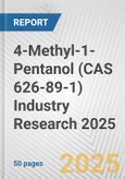 4-Methyl-1-Pentanol (CAS 626-89-1) Industry Research 2025: Global and Regional Market Trends 2019-2024 and Forecast to 2029- Product Image