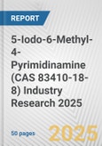 5-Iodo-6-Methyl-4-Pyrimidinamine (CAS 83410-18-8) Industry Research 2025: Global and Regional Market Trends 2019-2024 and Forecast to 2029- Product Image