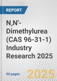 N,N'-Dimethylurea (CAS 96-31-1) Industry Research 2025: Global and Regional Market Trends 2019-2024 and Forecast to 2029- Product Image