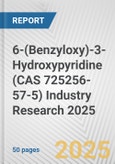 6-(Benzyloxy)-3-Hydroxypyridine (CAS 725256-57-5) Industry Research 2025: Global and Regional Market Trends 2019-2024 and Forecast to 2029- Product Image