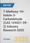 7-Methoxy-1H-Indole-3-Carbaldehyde (CAS 109021-59-2) Industry Research 2025: Global and Regional Market Trends 2019-2024 and Forecast to 2029 - Product Image