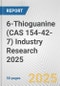 6-Thioguanine (CAS 154-42-7) Industry Research 2025: Global and Regional Market Trends 2019-2024 and Forecast to 2029 - Product Image