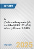 8-(Carbomethoxyamino)-2-Naphthol (CAS 132-63-8) Industry Research 2025: Global and Regional Market Trends 2019-2024 and Forecast to 2029- Product Image