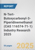 N-Tert-Butoxycarbonyl-3-Piperidinemethanol (CAS 116574-71-1) Industry Research 2025: Global and Regional Market Trends 2019-2024 and Forecast to 2029- Product Image