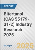 Bitertanol (CAS 55179-31-2) Industry Research 2025: Global and Regional Market Trends 2019-2024 and Forecast to 2029- Product Image