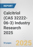 Calcitriol (CAS 32222-06-3) Industry Research 2025: Global and Regional Market Trends 2019-2024 and Forecast to 2029- Product Image