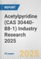 Acetylpyridine (CAS 30440-88-1) Industry Research 2025: Global and Regional Market Trends 2019-2024 and Forecast to 2029 - Product Image