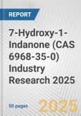 7-Hydroxy-1-Indanone (CAS 6968-35-0) Industry Research 2025: Global and Regional Market Trends 2019-2024 and Forecast to 2029- Product Image