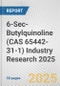 6-Sec-Butylquinoline (CAS 65442-31-1) Industry Research 2025: Global and Regional Market Trends 2019-2024 and Forecast to 2029 - Product Image