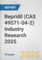 Bepridil (CAS 49571-04-2) Industry Research 2025: Global and Regional Market Trends 2019-2024 and Forecast to 2029 - Product Image