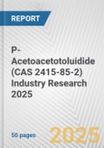 P-Acetoacetotoluidide (CAS 2415-85-2) Industry Research 2025: Global and Regional Market Trends 2019-2024 and Forecast to 2029- Product Image