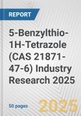 5-Benzylthio-1H-Tetrazole (CAS 21871-47-6) Industry Research 2025: Global and Regional Market Trends 2019-2024 and Forecast to 2029- Product Image