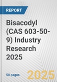 Bisacodyl (CAS 603-50-9) Industry Research 2025: Global and Regional Market Trends 2019-2024 and Forecast to 2029- Product Image