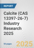 Calcite (CAS 13397-26-7) Industry Research 2025: Global and Regional Market Trends 2019-2024 and Forecast to 2029- Product Image