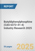 Butyldiphenylphosphine (CAS 6372-41-4) Industry Research 2025: Global and Regional Market Trends 2019-2024 and Forecast to 2029- Product Image