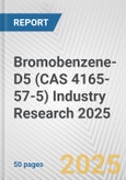 Bromobenzene-D5 (CAS 4165-57-5) Industry Research 2025: Global and Regional Market Trends 2019-2024 and Forecast to 2029- Product Image