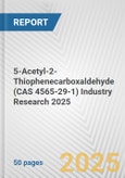 5-Acetyl-2-Thiophenecarboxaldehyde (CAS 4565-29-1) Industry Research 2025: Global and Regional Market Trends 2019-2024 and Forecast to 2029- Product Image