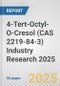 4-Tert-Octyl-O-Cresol (CAS 2219-84-3) Industry Research 2025: Global and Regional Market Trends 2019-2024 and Forecast to 2029 - Product Image