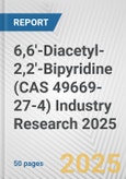 6,6'-Diacetyl-2,2'-Bipyridine (CAS 49669-27-4) Industry Research 2025: Global and Regional Market Trends 2019-2024 and Forecast to 2029- Product Image