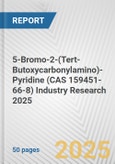 5-Bromo-2-(Tert-Butoxycarbonylamino)-Pyridine (CAS 159451-66-8) Industry Research 2025: Global and Regional Market Trends 2019-2024 and Forecast to 2029- Product Image