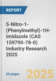 5-Nitro-1-(Phenylmethyl)-1H-Imidazole (CAS 159790-78-0) Industry Research 2025: Global and Regional Market Trends 2019-2024 and Forecast to 2029- Product Image