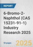 6-Bromo-2-Naphthol (CAS 15231-91-1) Industry Research 2025: Global and Regional Market Trends 2019-2024 and Forecast to 2029- Product Image