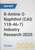 8-Amino-2-Naphthol (CAS 118-46-7) Industry Research 2025: Global and Regional Market Trends 2019-2024 and Forecast to 2029- Product Image