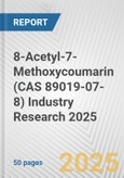 8-Acetyl-7-Methoxycoumarin (CAS 89019-07-8) Industry Research 2025: Global and Regional Market Trends 2019-2024 and Forecast to 2029- Product Image