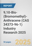 9,10-Bis-(Bromomethyl)-Anthracene (CAS 34373-96-1) Industry Research 2025: Global and Regional Market Trends 2019-2024 and Forecast to 2029- Product Image