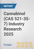 Cannabinol (CAS 521-35-7) Industry Research 2025: Global and Regional Market Trends 2019-2024 and Forecast to 2029- Product Image