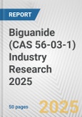 Biguanide (CAS 56-03-1) Industry Research 2025: Global and Regional Market Trends 2019-2024 and Forecast to 2029- Product Image