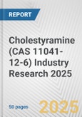 Cholestyramine (CAS 11041-12-6) Industry Research 2025: Global and Regional Market Trends 2019-2024 and Forecast to 2029- Product Image