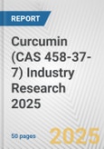 Curcumin (CAS 458-37-7) Industry Research 2025: Global and Regional Market Trends 2019-2024 and Forecast to 2029- Product Image