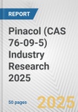 Pinacol (CAS 76-09-5) Industry Research 2025: Global and Regional Market Trends 2019-2024 and Forecast to 2029- Product Image