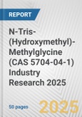 N-Tris-(Hydroxymethyl)-Methylglycine (CAS 5704-04-1) Industry Research 2025: Global and Regional Market Trends 2019-2024 and Forecast to 2029- Product Image