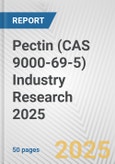 Pectin (CAS 9000-69-5) Industry Research 2025: Global and Regional Market Trends 2019-2024 and Forecast to 2029- Product Image