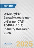 O-Methyl-N-Benzyloxycarbonyl-L-Serine (CAS 134807-65-1) Industry Research 2025: Global and Regional Market Trends 2019-2024 and Forecast to 2029- Product Image