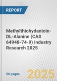 Methylthiohydantoin-DL-Alanine (CAS 64948-74-9) Industry Research 2025: Global and Regional Market Trends 2019-2024 and Forecast to 2029- Product Image