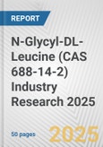 N-Glycyl-DL-Leucine (CAS 688-14-2) Industry Research 2025: Global and Regional Market Trends 2019-2024 and Forecast to 2029- Product Image